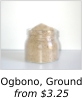 Ogbono, Ground: from $3.25