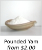 Pounded Yam: from $2.00